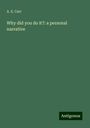 A. E. Carr: Why did you do it?: a personal narrative, Buch