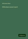 Wilbraham Mass.: Wilbraham annual report, Buch