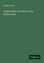 Richard Garbe: Vaitâna Sûtra, the Ritual of the Atharvaveda, Buch