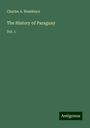 Charles A. Washburn: The History of Paraguay, Buch