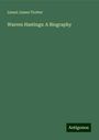 Lionel James Trotter: Warren Hastings: A Biography, Buch