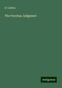 H. Liddon: The Purchas Judgment, Buch