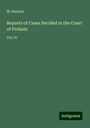 M. Swabey: Reports of Cases Decided in the Court of Probate, Buch