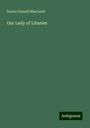 Xavier Donald Macleod: Our Lady of Litanies, Buch