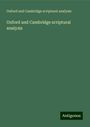 Oxford and Cambridge scriptural Analysis: Oxford and Cambridge scriptural analysis, Buch