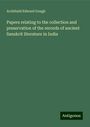 Archibald Edward Gough: Papers relating to the collection and preservation of the records of ancient Sanskrit literature in India, Buch