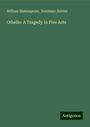 William Shakespeare: Othello: A Tragedy in Five Acts, Buch