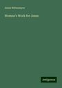 Annie Wittenmyer: Women's Work for Jesus, Buch