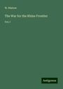 W. Rüstow: The War for the Rhine Frontier, Buch