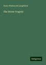 Henry Wadsworth Longfellow: The Divine Tragedy, Buch