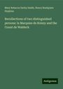 Mary Rebecca Darby Smith: Recollections of two distinguished persons: la Marquise de Boissy and the Count de Waldeck, Buch