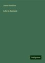 James Hamilton: Life in Earnest, Buch