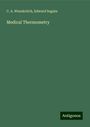 C. A. Wunderlich: Medical Thermometry, Buch