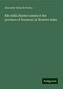 Alexander Kinloch Forbes: Râs mâlâ; Hindoo annals of the province of Goozerat, in Western India, Buch