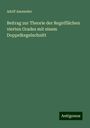 Adolf Ameseder: Beitrag zur Theorie der Regelflächen vierten Grades mit einem Doppelkegelschnitt, Buch