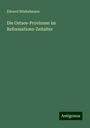 Eduard Winkelmann: Die Ostsee-Provinzen im Reformations-Zeitalter, Buch