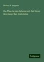 Michael A. Issigonis: Die Theorie des Sehens und der Sinne überhaupt bei Aristoteles, Buch