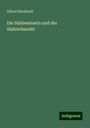 Alfred Kirchhoff: Die Südseeinseln und der Südseehandel, Buch