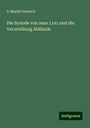 S. Martin Deutsch: Die Synode von sens 1141 und die Verurteilung Abälards, Buch