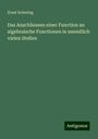 Ernst Schering: Das Anschliessen einer Function an algebraische Functionen in unendlich vielen Stellen, Buch