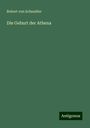 Robert von Schneider: Die Geburt der Athena, Buch