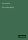 Henry Pirrmann: Ein Problem gelöst!, Buch