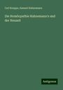 Carl Koeppe: Die Homöopathie Hahnemann's und der Neuzeit, Buch