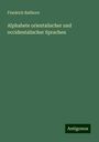 Friedrich Ballhorn: Alphabete orientalischer und occidentalischer Sprachen, Buch