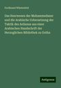 Ferdinand Wüstenfeld: Das Heerwesen der Muhammedaner und die Arabische Uebersetzung der Taktik des Aelianus aus einer Arabischen Handschrift der Herzoglichen Bibliothek zu Gotha, Buch