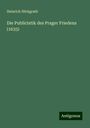 Heinrich Hitzigrath: Die Publicistik des Prager Friedens (1635), Buch