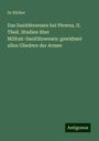 Köcher: Das Sanitätswesen bei Plewna. II. Theil. Studien über Militair-Sanitätswesen: gewidmet allen Gliedern der Armee, Buch