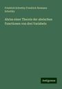 Friedrich Schottky Friedrich Hermann Schottky: Abriss einer Theorie der abelschen Functionen von drei Variabeln, Buch