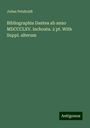 Julius Petzholdt: Bibliographia Dantea ab anno MDCCCLXV. inchoata. 2 pt. With Suppl. alterum, Buch