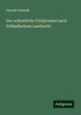 Oswald Schmidt: Der ordentliche Civilprozess nach livländischem Landrecht, Buch