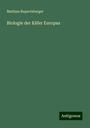 Mathias Rupertsberger: Biologie der Käfer Europas, Buch