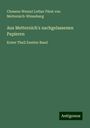 Clemens Wenzel Lothar Fürst von Metternich-Winneburg: Aus Metternich's nachgelassenen Papieren, Buch