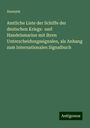 Anonym: Amtliche Liste der Schiffe der deutschen Kriegs- und Handelsmarine mit ihren Unterscheidungssignalen, als Anhang zum Internationalen Signalbuch, Buch