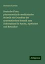 Hermann Karsten: Deutsche Flora: pharmaceutisch-medicinische Botanik ein Grundriss der systematischen Botanik zum Selbstudium für Aerzte, Apotheker und Botaniker, Buch