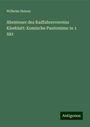 Wilhelm Heinsz: Abenteuer des Radfahrervereins Kleeblatt: Komische Pantomime in 1 Akt, Buch