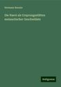 Hermann Benzler: Die Naevi als Ursprungsstätten melanotischer Geschwülste, Buch