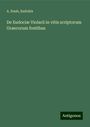 A. Daub: De Eudociæ Violarii in vitis scriptorum Graecorum fontibus, Buch