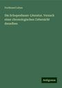 Ferdinand Laban: Die Schopenhauer-Literatur. Versuch einer chronologischen Uebersicht derselben, Buch