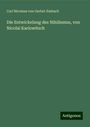 Carl Nicolaus Von Gerbel-Embach: Die Entwickelung des Nihilismus, von Nicolai Karlowitsch, Buch