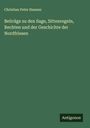 Christian Peter Hansen: Beiträge zu den Sage, Sittenregeln, Rechten und der Geschichte der Nordfriesen, Buch