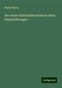 Moritz Meyer: Die neuere Nationalökonomie in ihren Hauptrichtungen, Buch