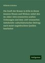 Wilhelm Scheben: Die Zunft der Brauer in Köln in ihrem inneren Wesen und Wirken: nebst den im Jahre 1603 erneuerten uralten Ordnungen und dem 1497 erneuerten Amtsbriefe: culturhistorischer Beitrag: nach meist ungedruckten Quellen bearbeitet, Buch