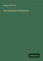 August Emil Frey: Geschichte der Reformation, Buch