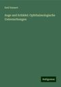 Emil Emmert: Auge und Schädel: Ophthalmologische Untersuchungen, Buch