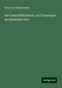 Ernst Von Wildenbruch: Der Generalfeldoberst, ein Trauerspiel im deutschen Vers, Buch