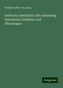 Wilhelm Edler Von Janko: Fabel und Geschichte: Eine Sammlung historischer Irrthümer und Fälschungen, Buch